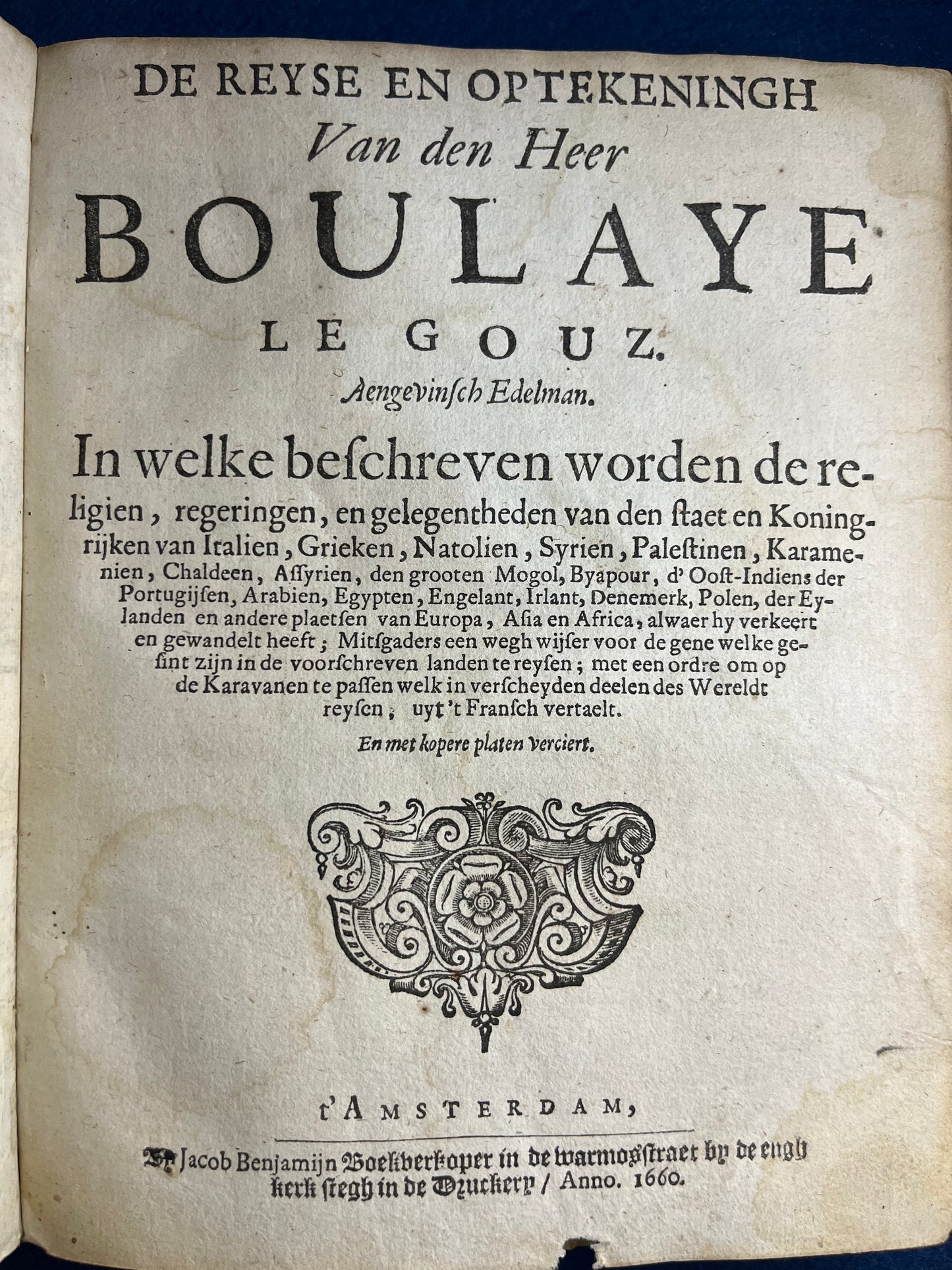De Reyse en Optkeningh Van den Heer Boulaye le Gouz - Middle East, India, Oxford, Globe Theatre London.