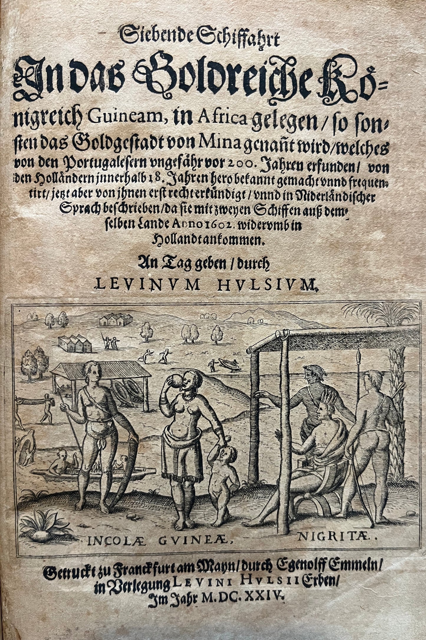 Extremely Rare - West Africa -  "Siebende Schiffahrt. In das goldreiche Königreich Guineam, in Africa gelegen..." - Hulsius - 1624 -  Pieter de Marees