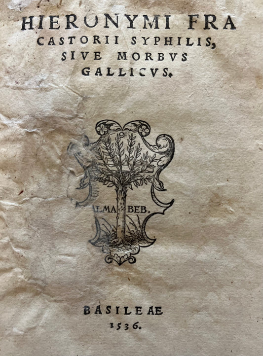 Syphilis sive morbus Gallicus - 1536 - Early (3rd) Edition of this seminal work - Fracastoro
