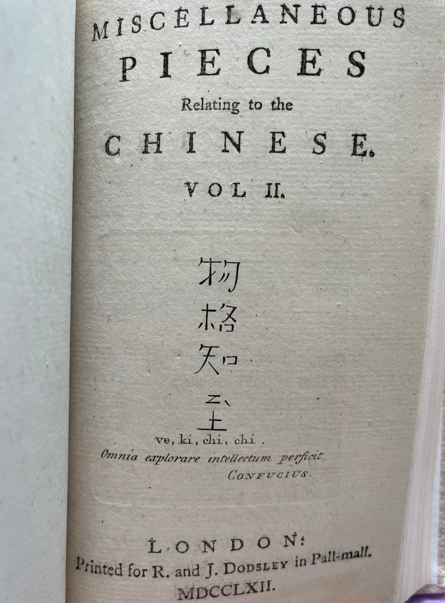 Chinese Language - Miscellaneous Pieces Relating to the Chinese By Thomas Percy - London 1762