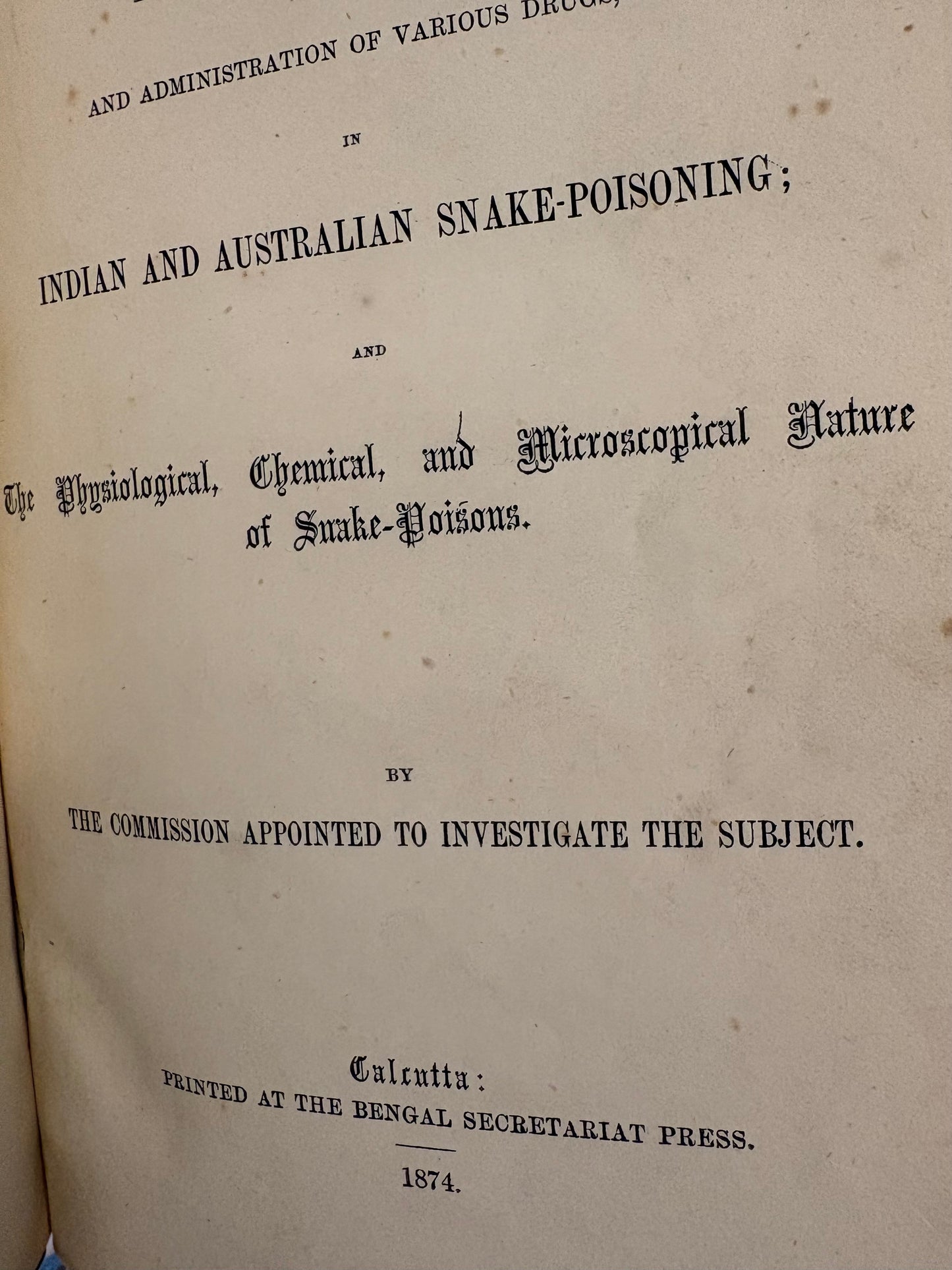 "Indian and Australian Snake-Poisoning" - Calcutta - Bengal Secretariat Press - 1874