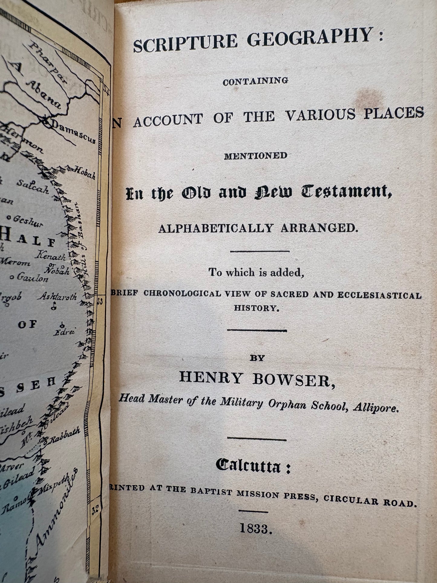 Unrecorded Calcutta Imprint - With maps by the Asiatic Lithographic Press - "Scripture Geography" by Henry Bowser - Calcutta Baptist Mission Press - 1833