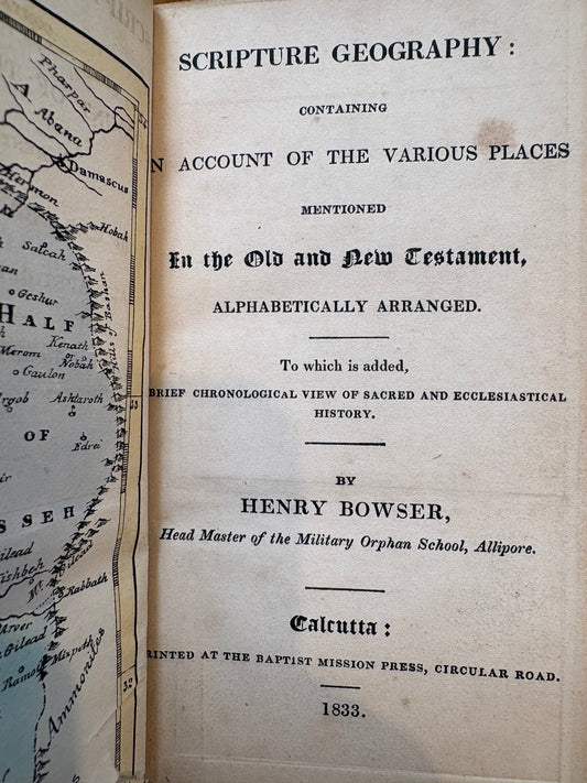 Unrecorded Calcutta Imprint - With maps by the Asiatic Lithographic Press - "Scripture Geography" by Henry Bowser - Calcutta Baptist Mission Press - 1833