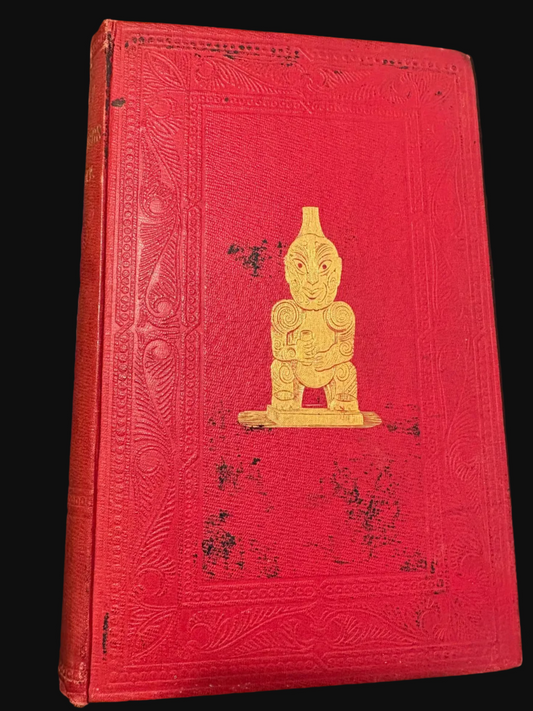 First Edition of the foundational record of Maori poetry - Ko Nga Moteatea, Me Nga Hakirara, O Nga Maori - Printed in Wellington 1853 - George Grey / Te Rangikāheke