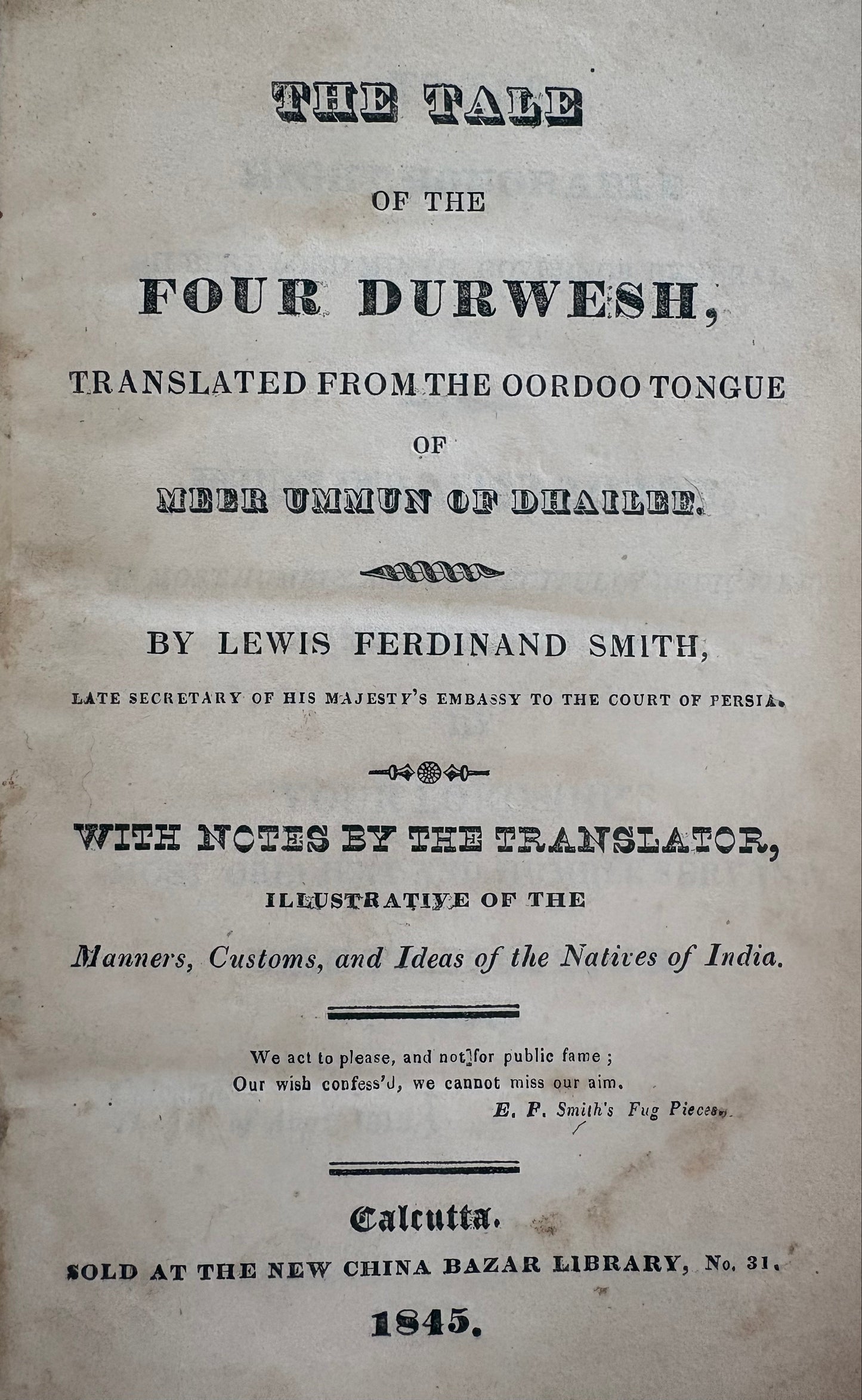 With contemporary Urdu inscriptions by an English reader - "The Tale of the Four Durwesh" - Meer Amman Dihlavi - Calcutta 1845