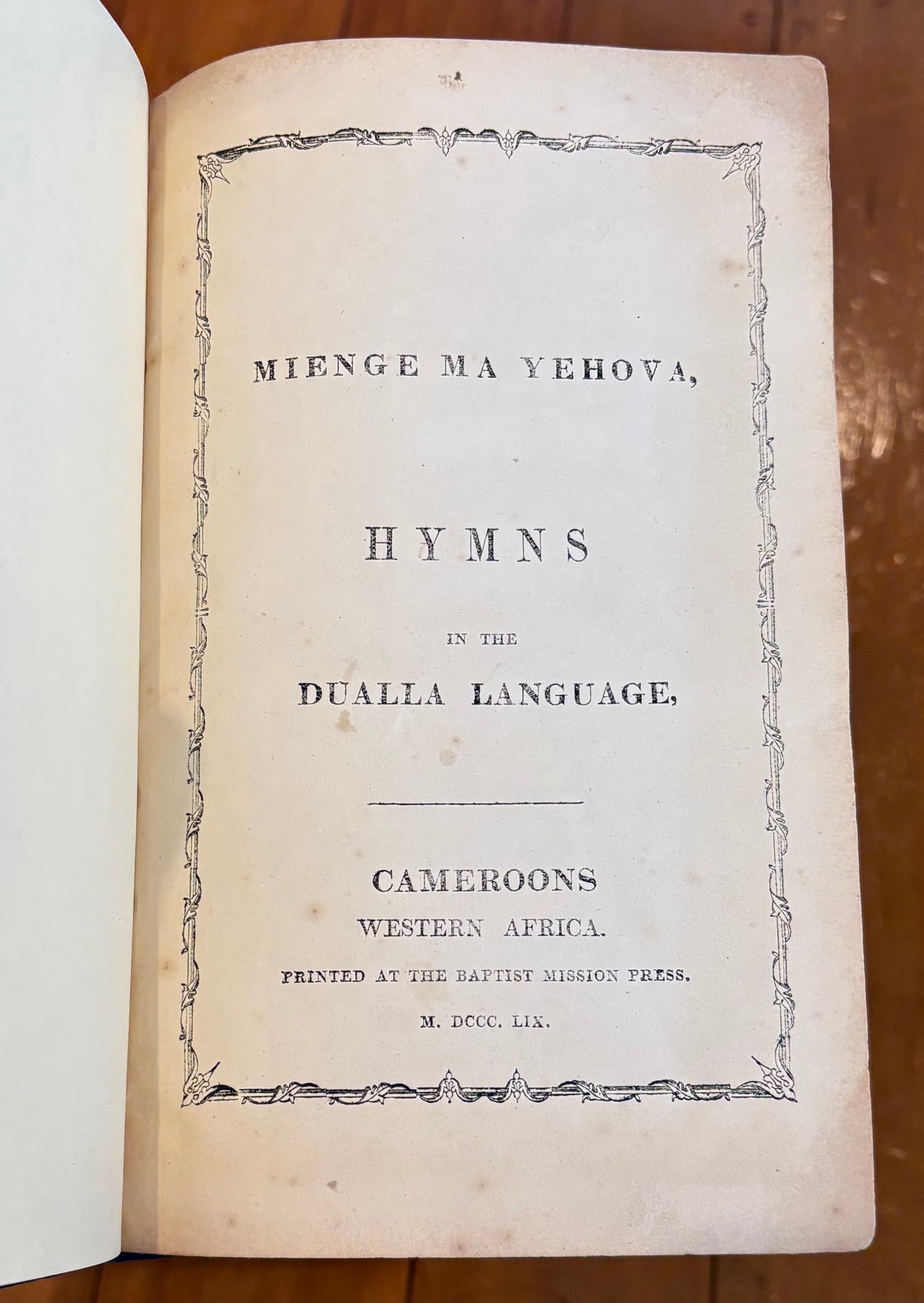 Early African Printing - Cameroon - 1859 - Mienge ma Yehova - "Hymns in the Dualla Language"