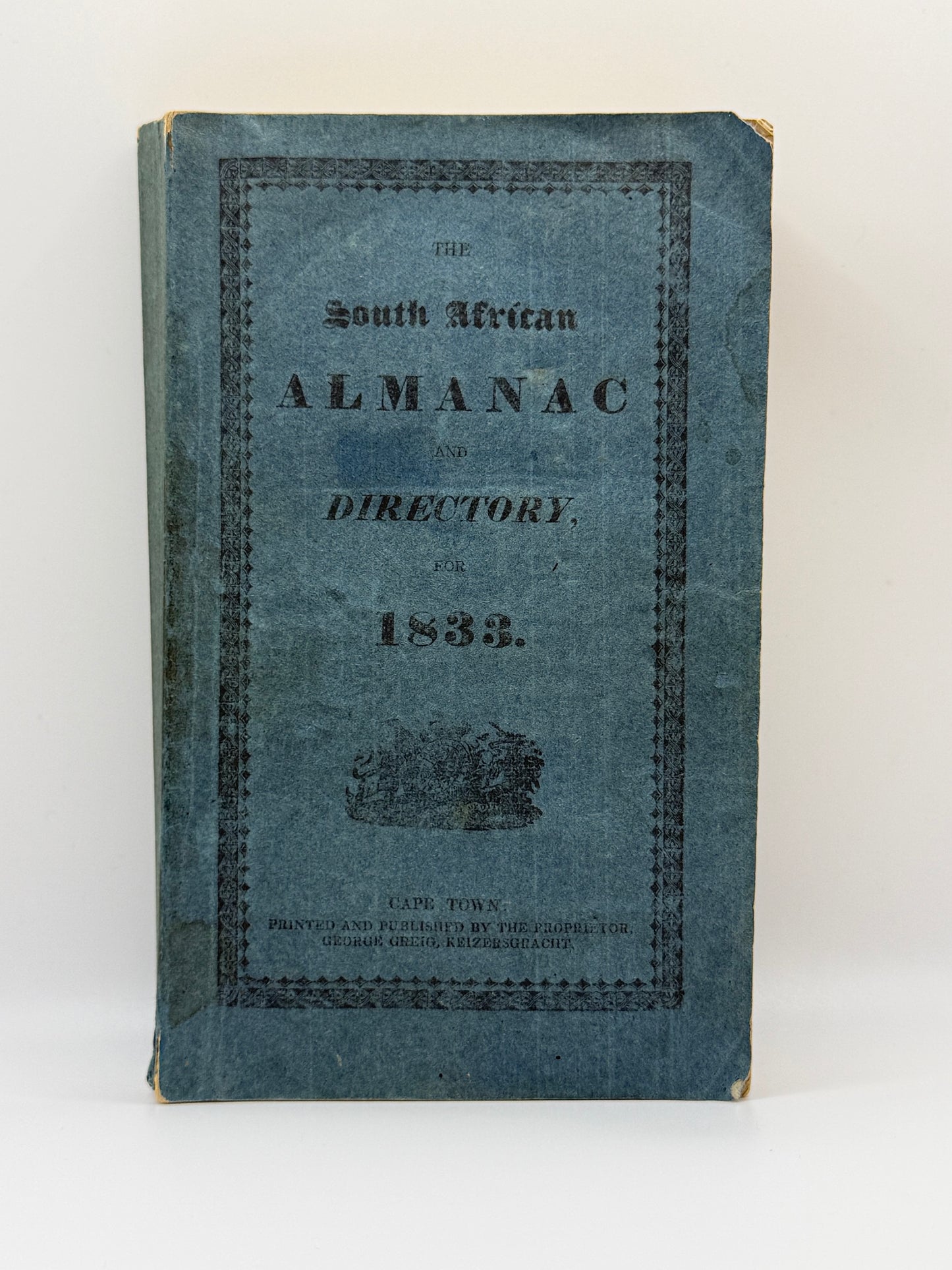 Early 1833 South African Printed Almanac by George Grieg, including five early Lithographs of Cape Town by H.C. de Meillon. Not on OCLC.
