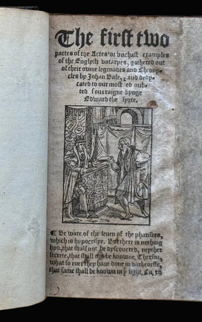 Early English Reformation Printing - John Bale’s Anti-Monastic “Actes of the Englysh Votaryes” – London 1551 – Complete in Two Parts