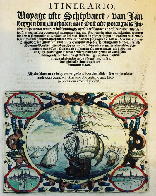 Itinerario Voyage ofte Schipvaert naer Oost ofte Portugaels Indien - Linschoten - 1st Dutch Edition - 1596